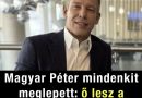 Magyar Péter mindenkit meglepett: ő lesz a kancelláriaminiszter