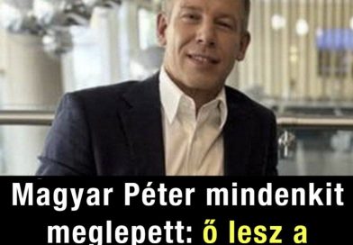 Magyar Péter mindenkit meglepett: ő lesz a kancelláriaminiszter