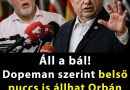 Dopeman szerint belső puccs is állhat Orbán bukása mögött